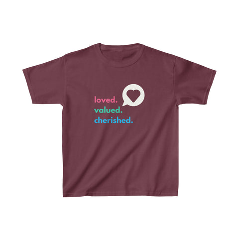 Loved. Valued. Cherished. | Inspirational | Kids T-Shirt