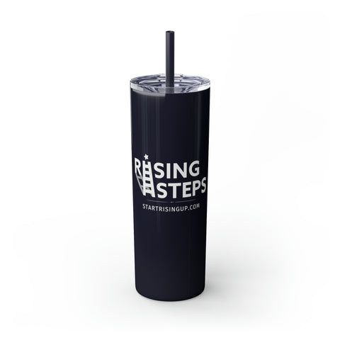 Rising Steps | startrisingup.com | Skinny Tumbler with Straw, 20oz