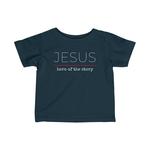 Jesus Hero | Christian | Infant T-Shirt
