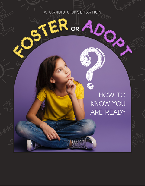 Foster or Adopt? How to Know You Are Ready | Guide | License to Use