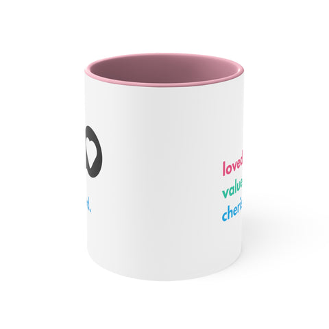 Loved. Valued. Cherished. | Inspirational | Coffee Mug, 11oz