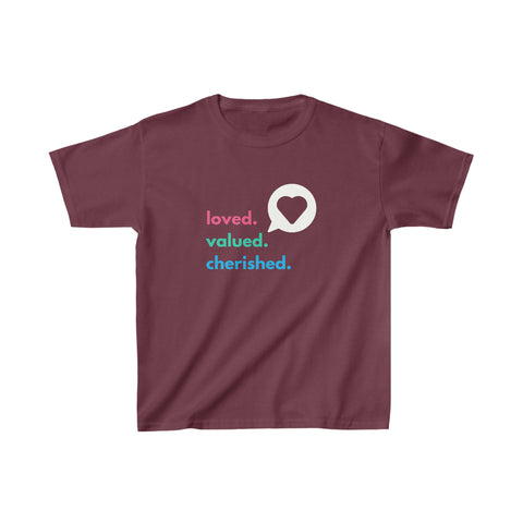 Loved. Valued. Cherished. | Inspirational | Kids T-Shirt