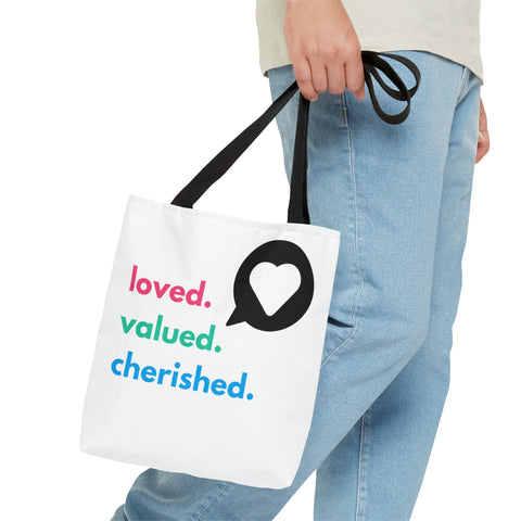 Loved. Valued. Cherished. | Inspirational | Tote Bag