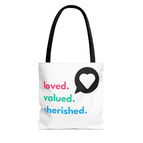 Loved. Valued. Cherished. | Inspirational | Tote Bag